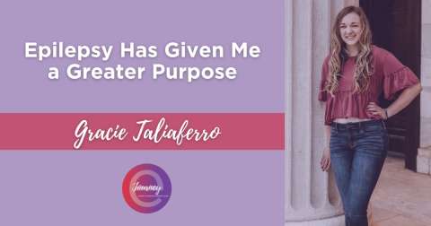 Gracie is sharing how her epilepsy journey has given her a greater purpose