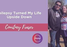 Courtney is sharing her eJourney about how epilepsy turned her life upside down